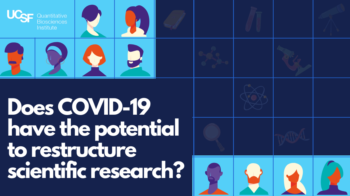 Does COVID-19 have the potential to restructure scientific research?